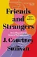 Friends and Strangers - фото 1
