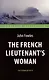 The French Lieutenent’s Woman = Женщина французского лейтенанта. Intermediate - фото 1