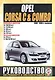 Opel Corsa C & Combo. Руководство по ремонту и эксплуатации. Бензиновые двигатели. Дизельные двигатели. 2000-2006 гг. выпуска - фото 1