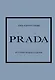 PRADA. История модного дома - фото 1