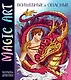 Magic Art. Волшебные и опасные - фото 1