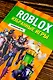Roblox. Избранные игры. Неофициальный гид - фото 7