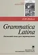Grammatica Latina (Латинский язык для переводчиков) / Изд.3, дораб. - фото 1