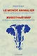 Le monde animalier dans les expressions et proverbes français = Животный мир во французских выражениях и пословицах : Словарь - фото 1
