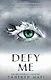 Defy Me - фото 1