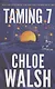 Taming 7: Epic, emotional and addictive romance from the TikTok phenomenon - фото 1