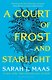 A Court of Frost and Starlight Sarah J. Maas Королевство стужи и звездного света Сара Дж Маас / Книги на английском языке - фото 1