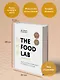 The Food Lab. Лаборатория еды. Легендарная книга о том, как готовить правильно - фото 8