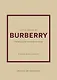 Little Book of Burberry: The Story of the Iconic Fashion House (Little Books of Fashion, 16) - фото 1
