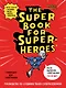 The Super book for superheroes (Суперкнига для супергероев) A4, 128 стр. - фото 1