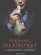 Feeding Hannibal. A Connoisseurs Cookbook - фото 1