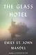The Glass Hotel - фото 1