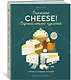 Сырный атлас гурмана. Скажите «CHEESE!» - фото 2