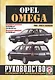 Opel Omega (Limousine, Caravan). 1986-1993 гг. выпуска. Руководство по ремонту и эксплуатации. Бензиновые и дизельные двигатели - фото 1