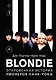 Blondie. Откровенная история пионеров панк-рока - фото 1