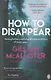 How to Disappear - фото 1