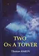Two On A Tower = Двое в башне: роман на англ.яз - фото 1