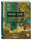 Wabi Sabi. Японские секреты истинного счастья в неидеальном мире - фото 3