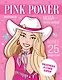 Pink Power. Раскраска в стиле Барби - фото 1