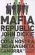 Mafia Republic. Italys Criminal Curse. Cosa Nostra, Ndrangheta and Camorra from 1946 to the Present - фото 1