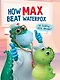 How Max beat waterpox (Как Макс ветрянку победил, мелов. 215х290) - фото 1