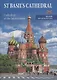 St Basil's cathedral (cathedral of the Intercession). Guide with detalied plans - фото 1