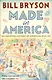 Made in America. An Informal History of American English - фото 1