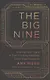 The Big Nine: How the Tech Titans and Their Thinking Machines Could Warp Humanity - фото 1