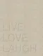 Live. Love. Laugh - фото 1