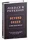 Beyond Order. 12 More Rules for Life - фото 1