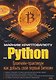 Майним криптовалюту на Python. Блокчейн-практикум как добыть свой первый Биткоин - фото 1