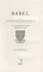 Babel: Or the Necessity of Violence: an Arcane History of the Oxford Translators Revolution - фото 2