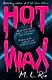 Hot Wax (M. L. Rio) Горячий Воск (М.Л Рио) /Книги на английском языке - фото 1