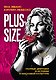 Plus-size. Полные девушки в истории и массовой культуре - фото 1