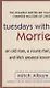 Tuesdays with Morrie - фото 1