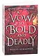 A Vow So Bold and Deadly - фото 1