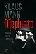 Mephisto. Roman einer Karriere - фото 1