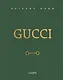 Gucci. Легенда моды - фото 1