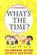 Который час? Whats the time? Английский детям легко и доступно - фото 1