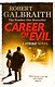 Career of Evil (Robert Galbraith) На службе зла (Роберт Гэлбрейт) /Книги на английском языке - фото 1