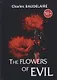 The Flowers of Evil = Цветы зла: сборник стихов на английском языке - фото 1