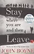 Stay Where You Are And Then Leave - фото 1