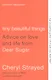 Tiny Beautiful Things: Advice on Love and Life from Dear Sugar - фото 1