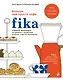Fika. Кофейная философия по-шведски с рецептами выпечки и других вкусностей (оф. 1) - фото 1