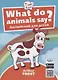 What do animals say? / Что говорят животные? Пособие для детей 3-5 лет - фото 1