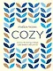 Cozy. Искусство всегда и везде чувствовать себя уютно - фото 1