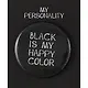 Значок круглый Black Is My Happy Color (черный) (металл) (38мм) - фото 1