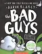 The Bad Guys in Alien Vs Bad Guys (the Bad Guys #6): Volume 6 - фото 1