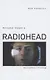 Музыка побега. История группы Radiohead - фото 1