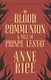 Blood Communion. A Tale Of Prince Lestat - фото 6